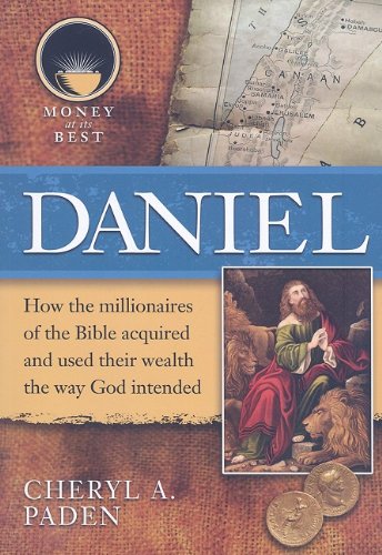 Daniel (Money at Its Best: Millionaires of the Bible) Young adult books