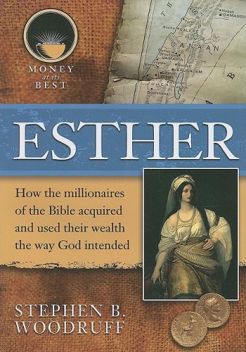 Esther (Money at Its Best: Millionaires of the Bible) Young adult books