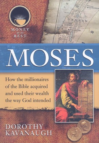 Moses (Money at Its Best: Millionaires of the Bible) Young adult books