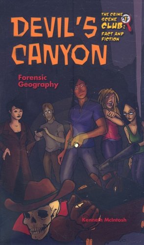 Devil's Canyon: Forensic Geography (Crime Scene Club: Fact and Fiction) Novels & Short Stories