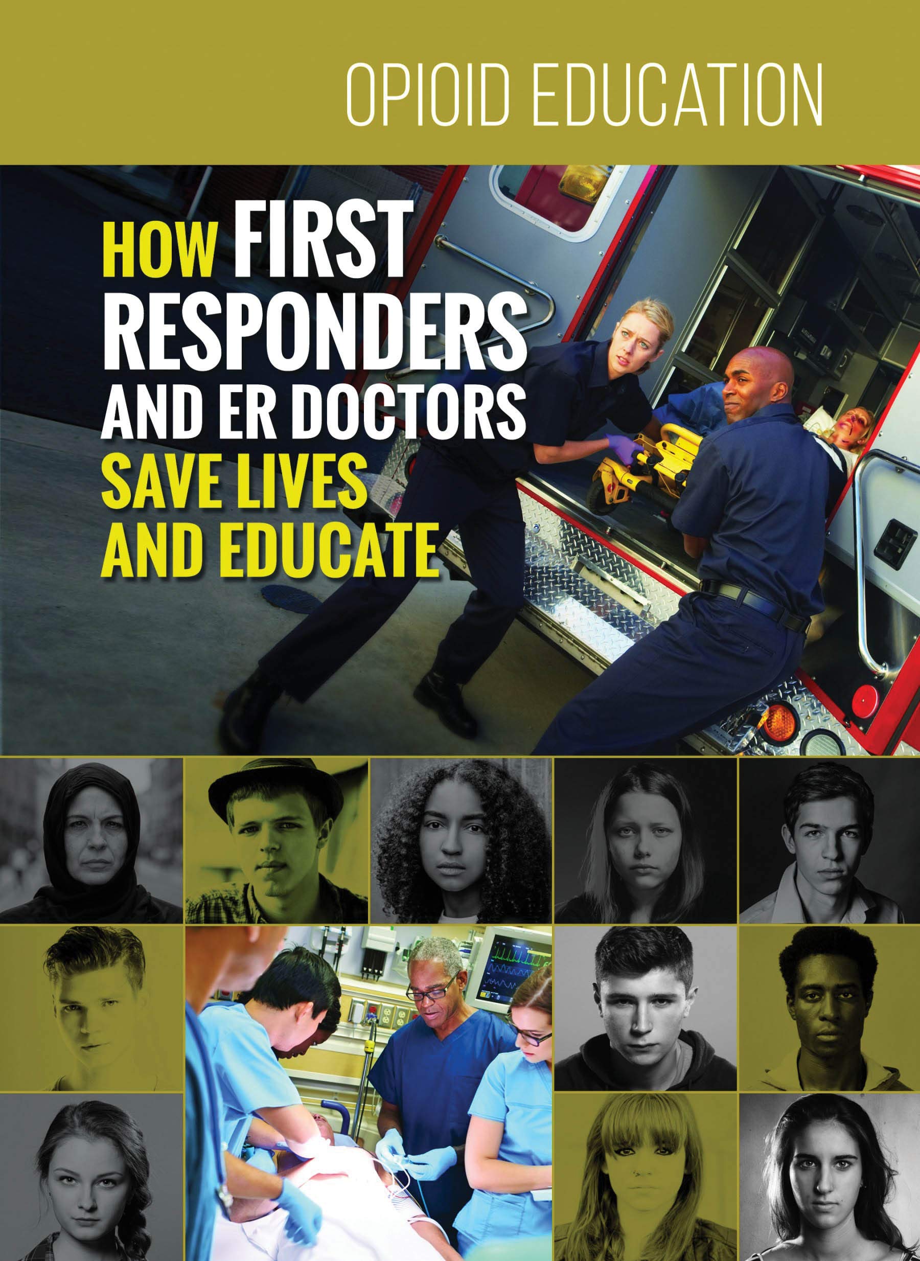 How First Responders and ER Doctors Save Lives and Educate book