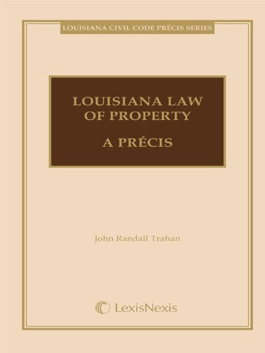 Louisiana Law of Property: A Precis Law