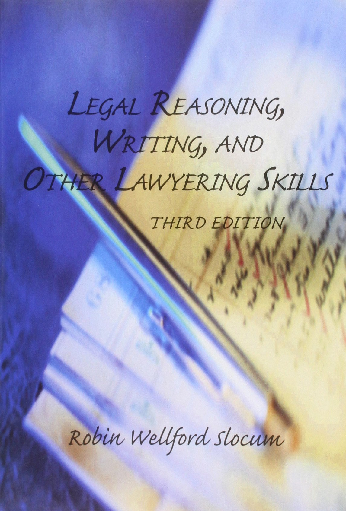 Legal Reasoning, Writing, and Other Lawyering Skills Law