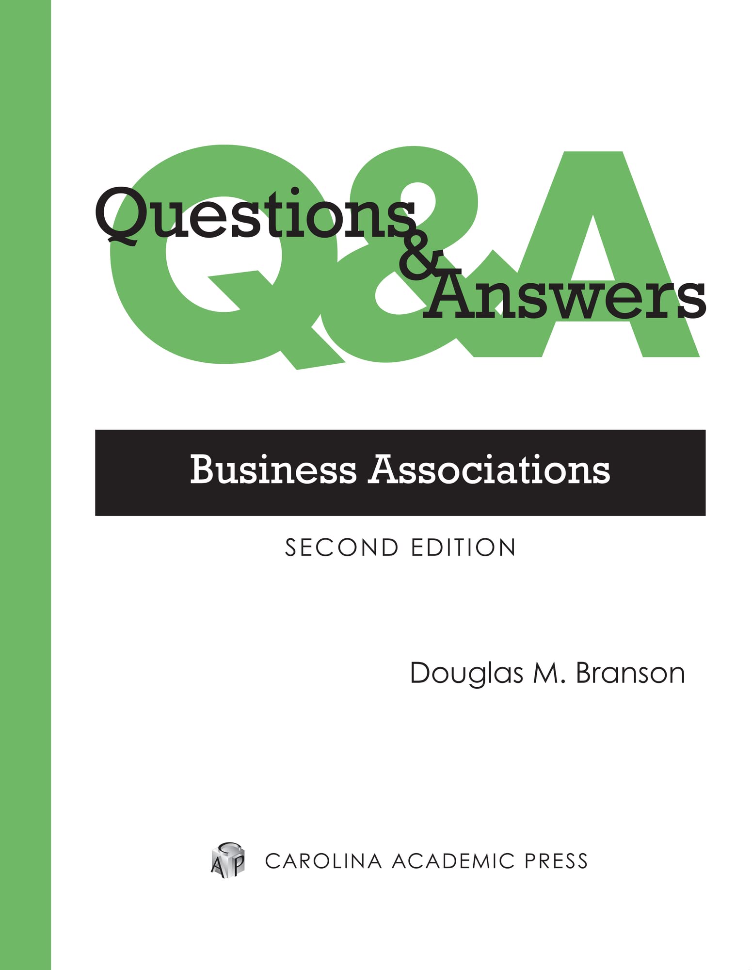 Business Associations: Multiple-choice and Short-answer Questions and Answers (Questions & Answers) Law