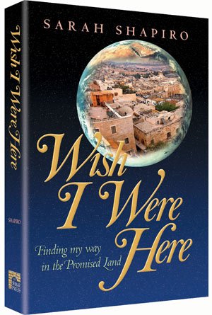Wish I Were Here: Finding my Way in the promise land Books