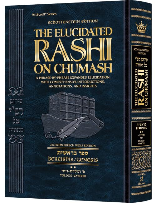 Schottenstein Edition The Elucidated Rashi on Chumash - Bereishis volume 2: Toldos – Vayechi The Torah with Rashi's commentary translated, annotated, and elucidated Religion & Esotericism