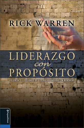 Liderazgo Con Proposito/ Leadership With Purpose: Lecciones De Liderazgo Basadas En Nehemias/Lessons on Leadership from the Book of Nehemiah Religion & Esotericism