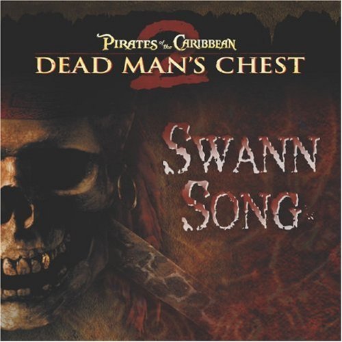 Pirates of the Caribbean: Dead Man's Chest Swann Song (Pirates of the Carribean Dead Man's Chest) Novels & Short Stories