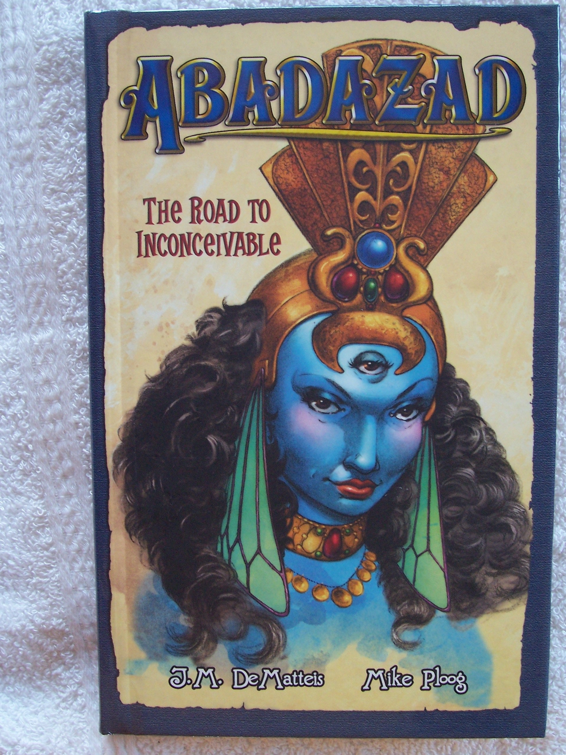 Abadazad: The Road to Inconceivable (Abadazad, 1, Band 1) Novels & Short Stories