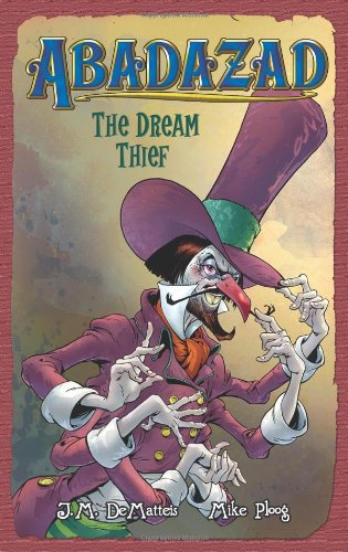 Abadazad: The Dream Thief - Book #2 (Abadazad, 2, Band 2) Novels & Short Stories