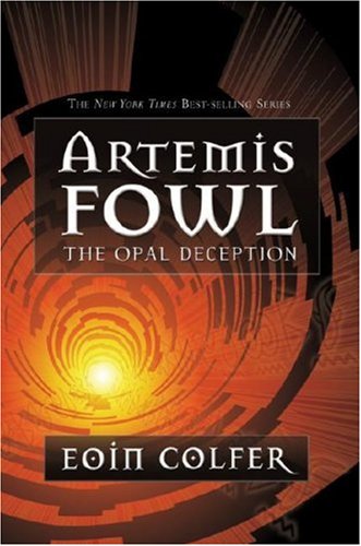 Artemis Fowl The Opal Deception (Mass market edition) Novels & Short Stories