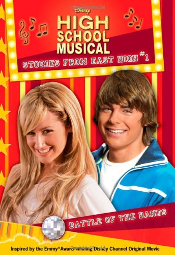 Disney High School Musical: Stories from East High Battle of the Bands: Stories from East High: Original Junior Novel Non-fiction