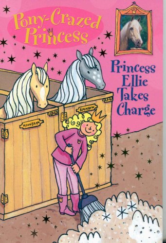 Pony-Crazed Princess: Princess Ellie Takes Charge - Book #7 (Pony-Crazed Princess, 7, Band 7) Novels & Short Stories