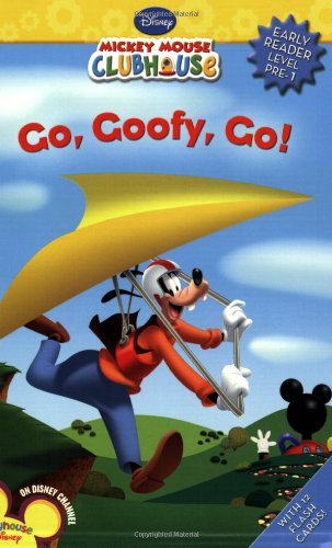 Mickey Mouse Clubhouse Go Goofy, Go! (Disney Early Readers Level Pre-1) Non-fiction