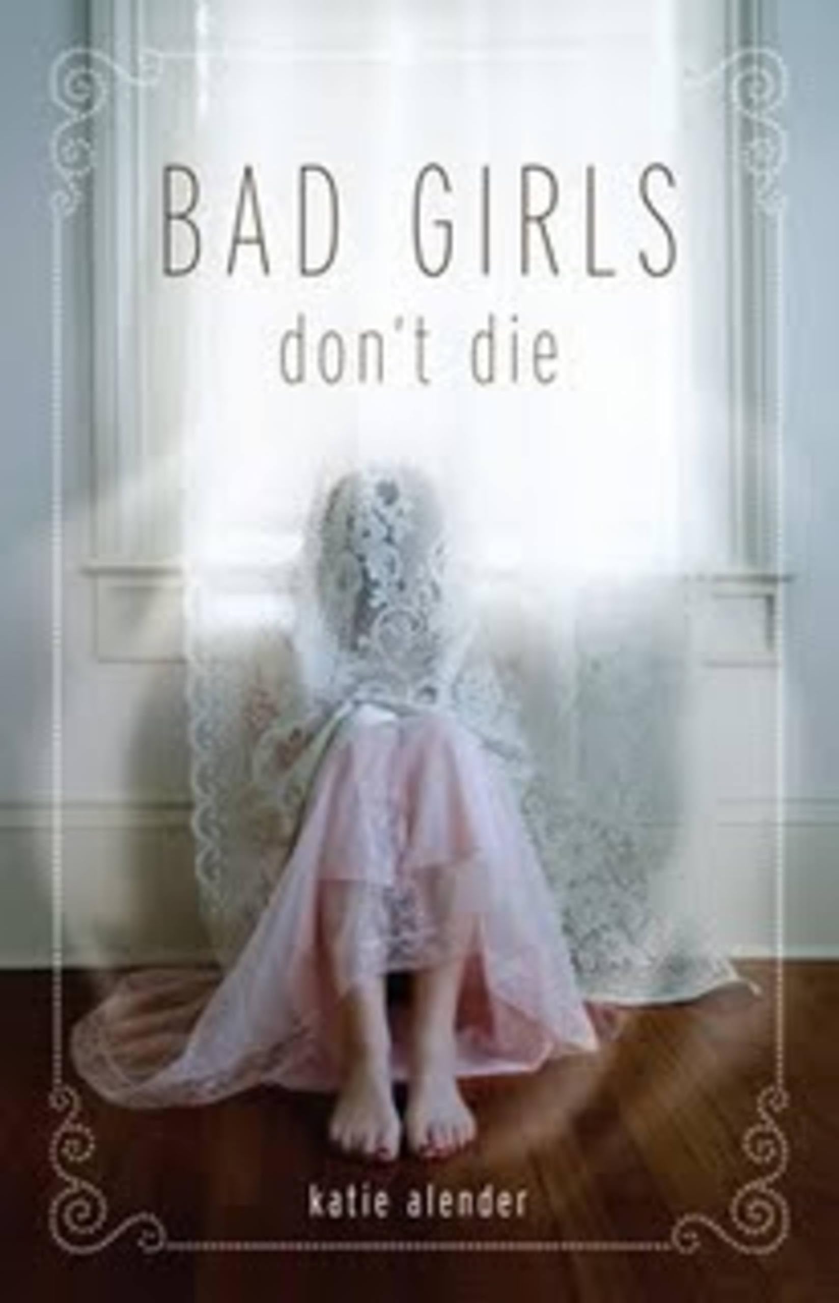 Bad Girls Don't Die (Bad Girls Don't Die, 1, Band 1) Horror & Mystery