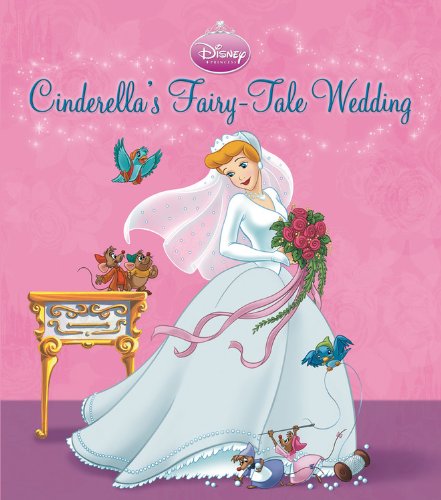 Cinderella's Fairy-Tale Wedding: A Royal Book and Dress-Up Kit book