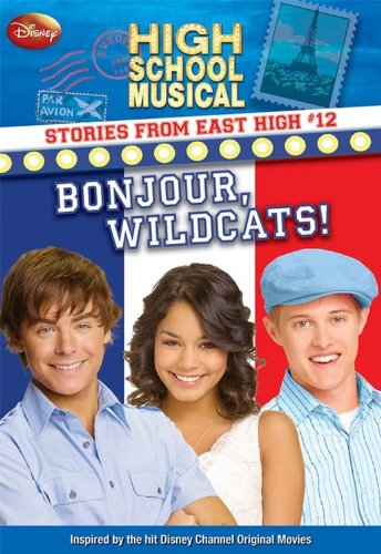 Disney High School Musical: Stories from East High Bonjour, Wildcats Non-fiction