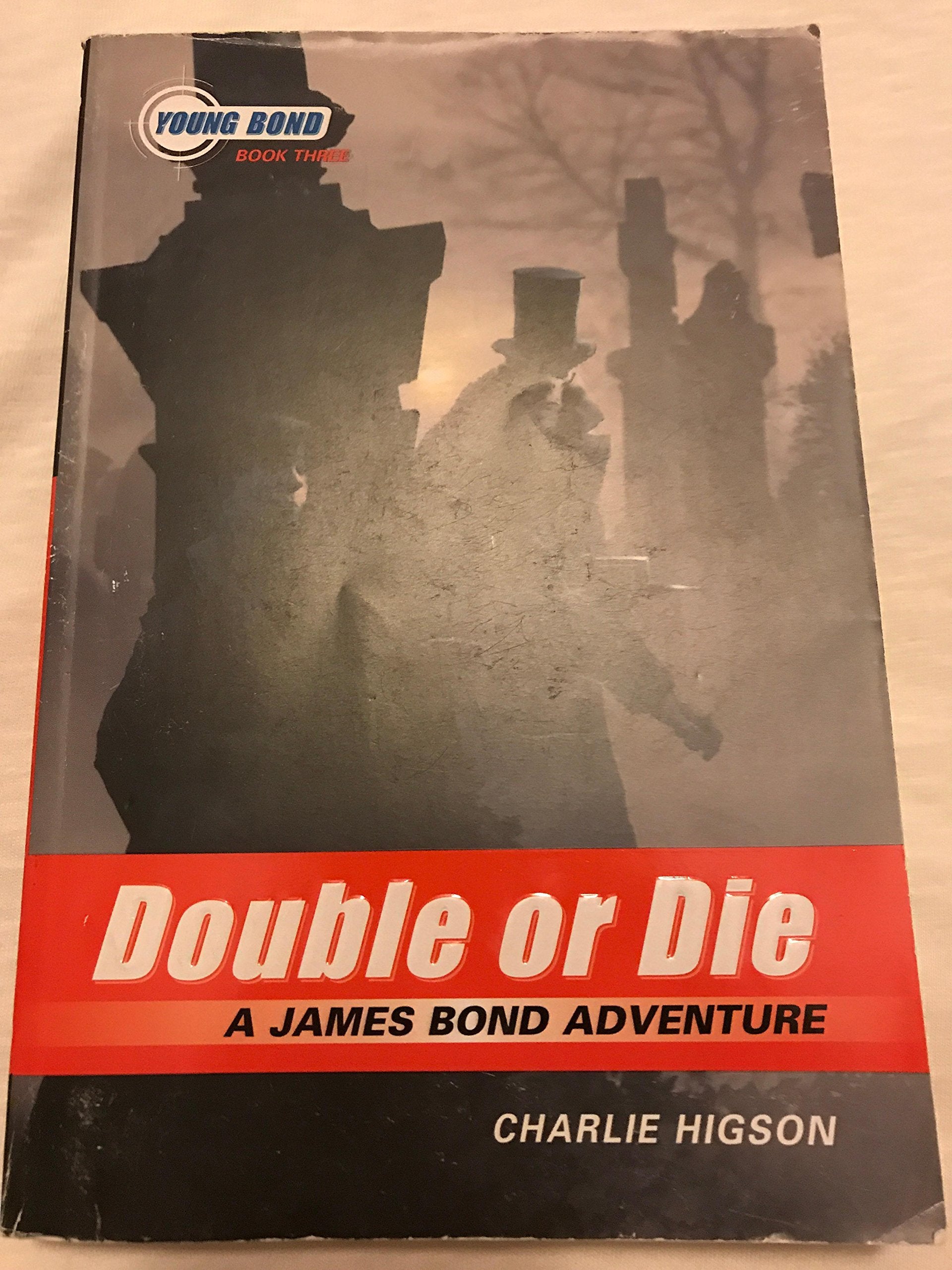 The Young Bond Series, Book Three Double or Die (A James Bond Adventure) book