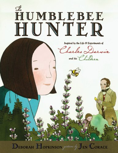 The Humblebee Hunter: Inspired by the Life & Experiments of Charles Darwin and His Children Non-fiction
