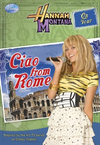 Hannah Montana On Tour Ciao from Rome! Non-fiction