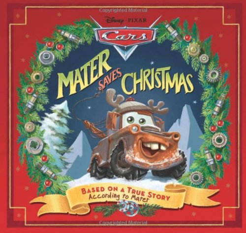Disney*Pixar Cars: Mater Saves Christmas book