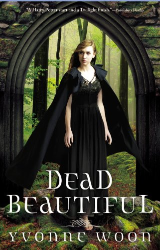 Dead Beautiful (A Dead Beautiful Novel, Band 1) Horror & Mystery