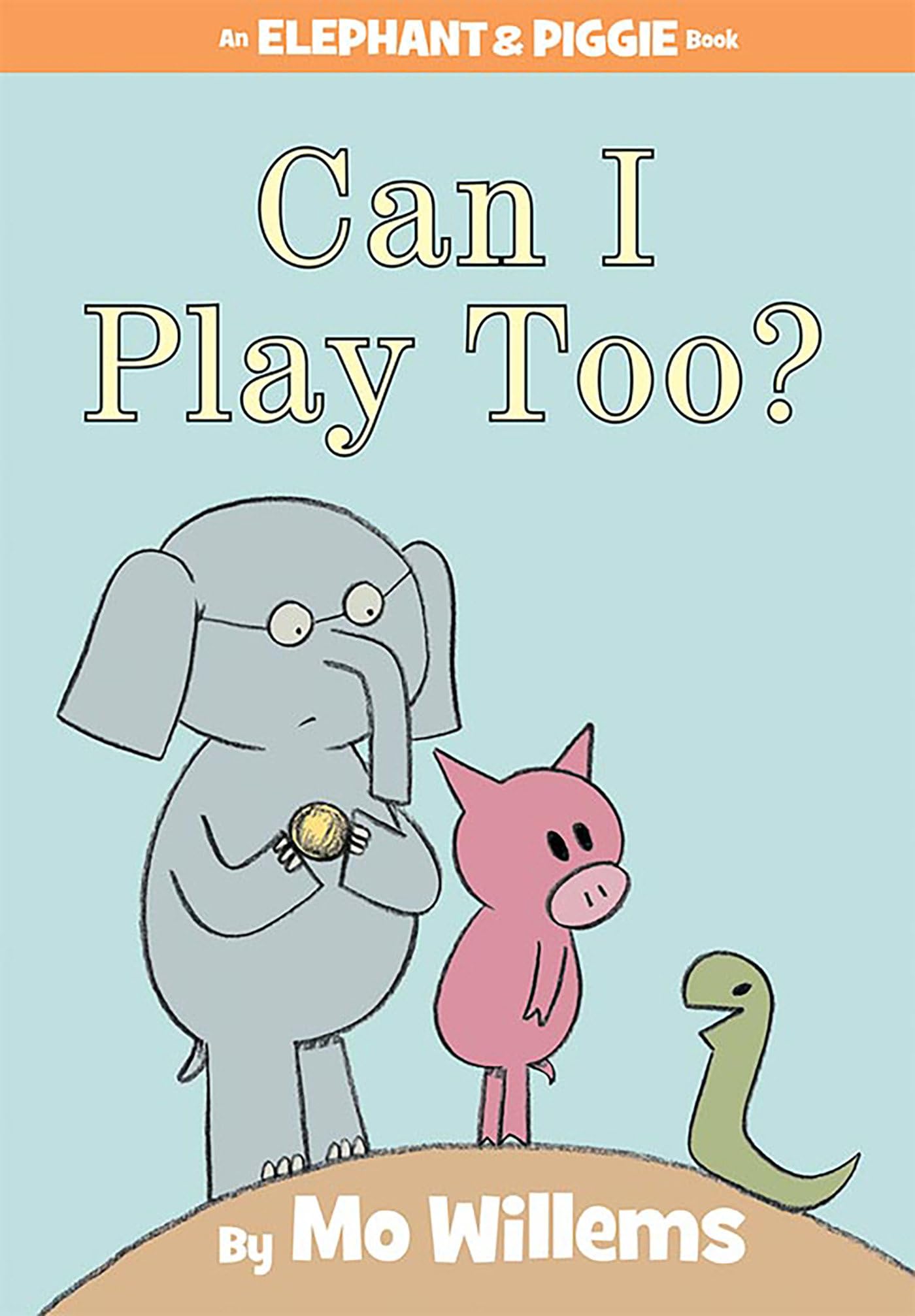 Can I Play Too?-An Elephant and Piggie Book book