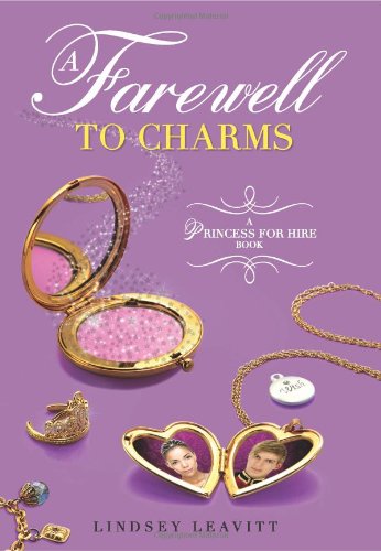 A Farewell to Charms (A Princess for Hire Book, Band 3) Non-fiction
