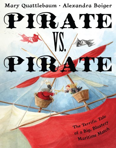 Pirate vs. Pirate: The Terrific Tale of a Big, Blustery Maritime Match Non-fiction