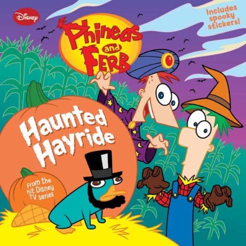 Phineas and Ferb Haunted Hayride (Phineas and Ferb, 3, Band 3) Non-fiction