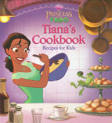 The Princess and the Frog Tiana's Cookbook: Recipes for Kids (Disney Princess: The Princess and the Frog) Tiptoi & Games