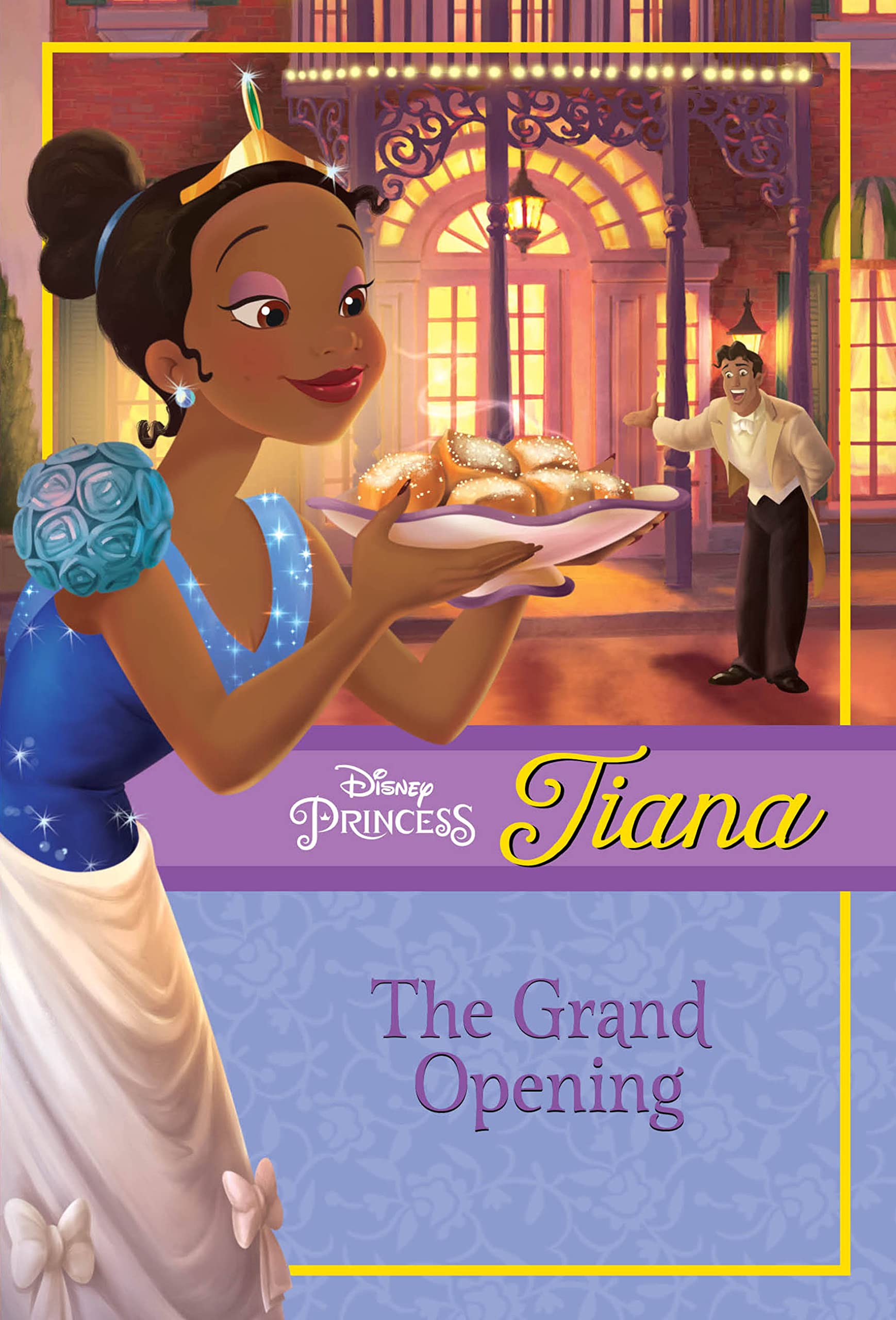 Disney Princess Tiana: The Grand Opening (Disney Princess Chapter Book: Series #1) Novels & Short Stories
