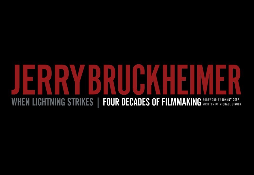 Jerry Bruckheimer: When Lightning Strikes | Four Decades of Filmmaking (Disney Editions Deluxe (Film)) Film, Art & Culture