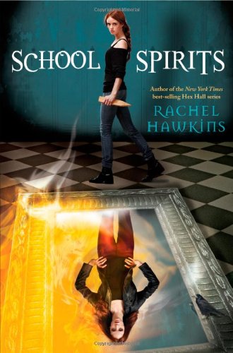 School Spirits (A Hex Hall Novel, 4, Band 4) Horror & Mystery