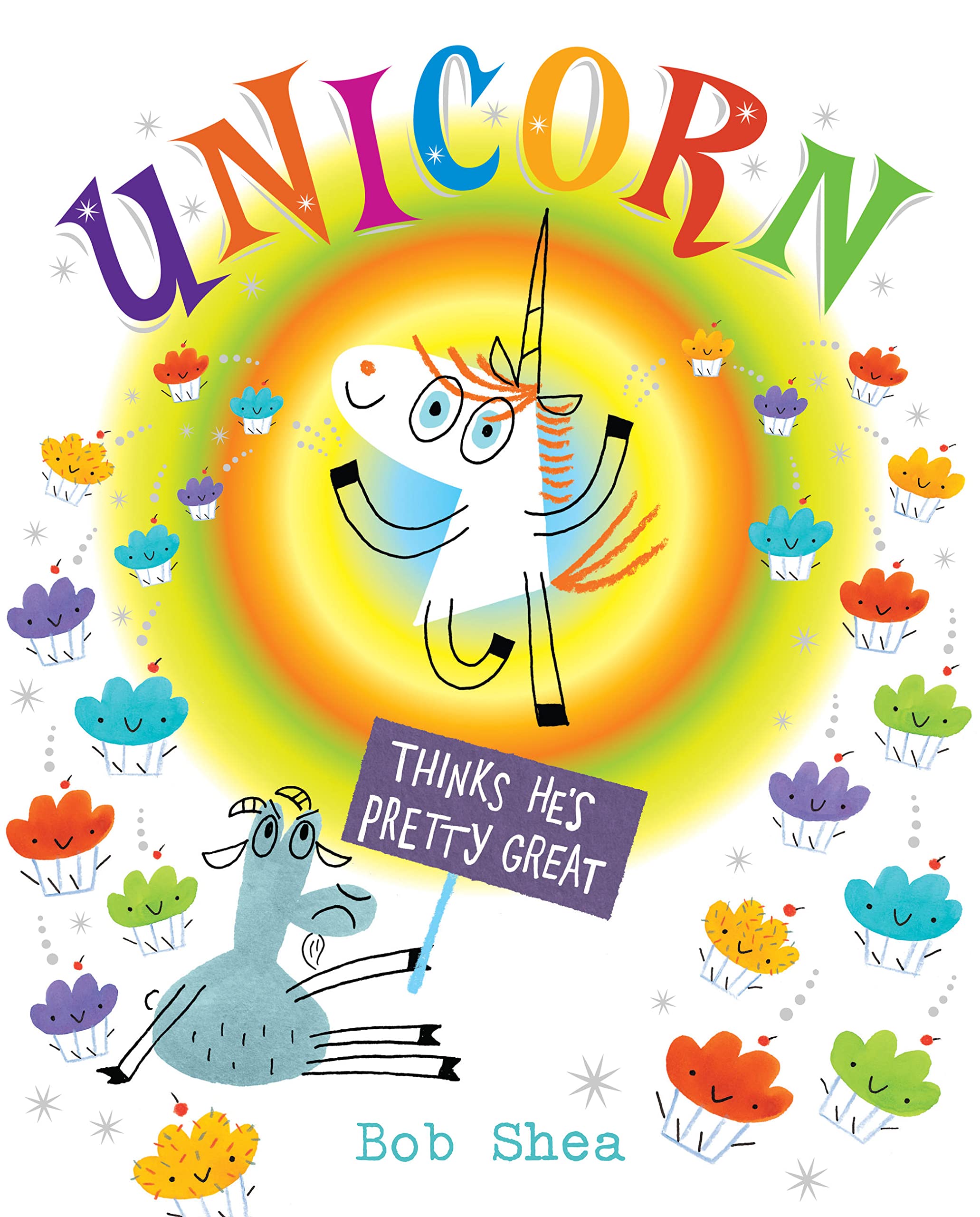 Unicorn Thinks He's Pretty Great (Unicorn Thinks He's Pretty Great, 1) Non-fiction