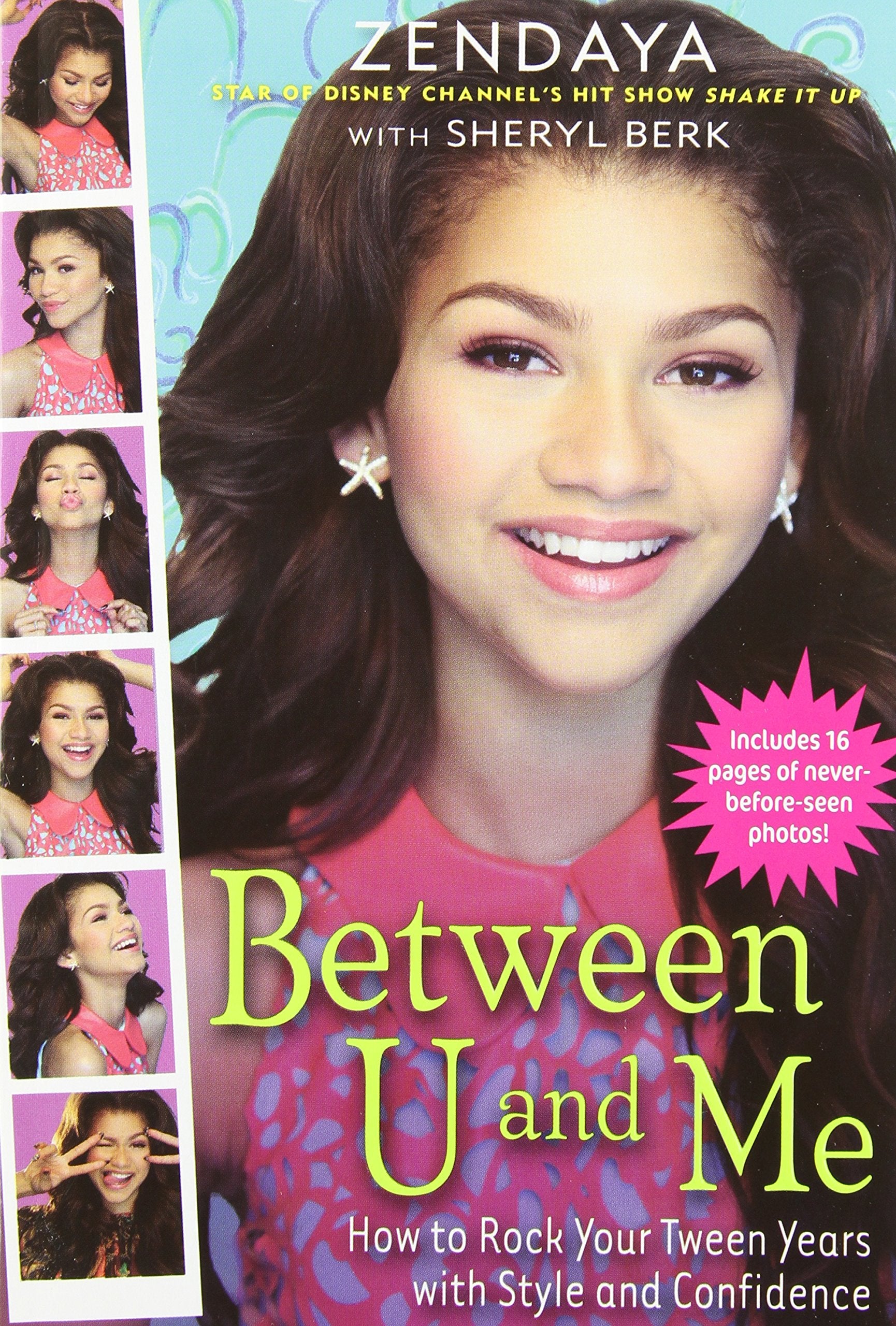 Between U and Me: How to Rock Your Tween Years with Style and Confidence Non-fiction