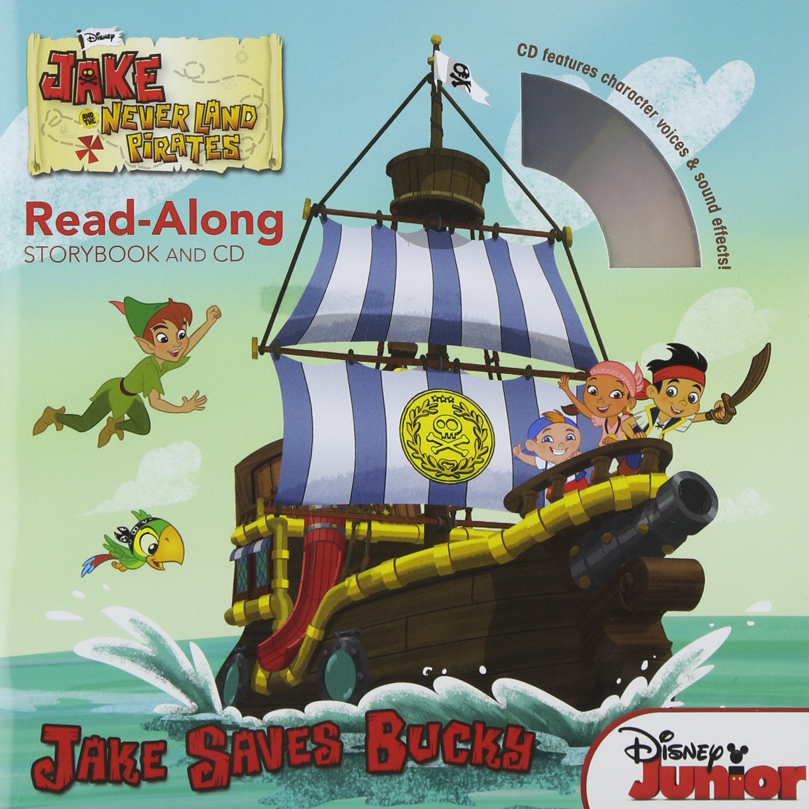 Jake and the Never Land Pirates Read-Along Storybook and CD Jake Saves Bucky Novels & Short Stories