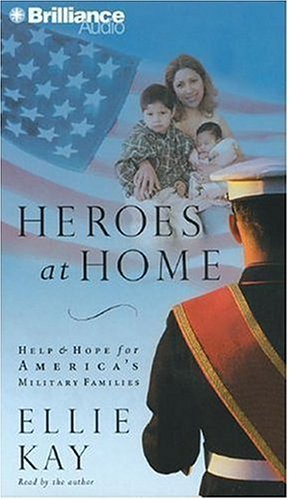 Heroes at Home: Help & Hope for America's Military Families book