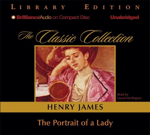 The Portrait of a Lady (The Classic Collection) Classics