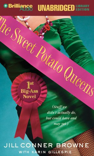 The Sweet Potato Queen's 1st Big-Ass Novel: Stuff We Didn't Actually Do, but Could Have, and May Yet: Library Edition Humour & Satire