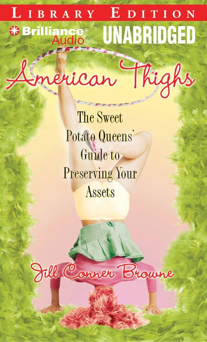 American Thighs: The Sweet Potato Queens' Guide to Preserving Your Assets, Libaray Edition Humour & Satire