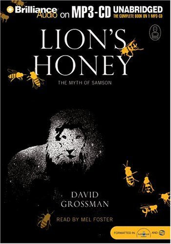 Lion's Honey: The Myth of Samson (The Myths, Band 5) Fairy Tales & Legends