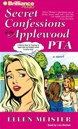 Secret Confessions of the Applewood PTA Humour & Satire