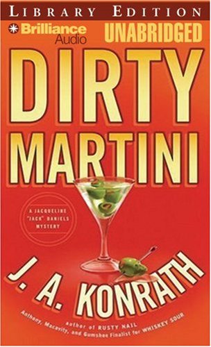 Dirty Martini: Library Edition (Jacqueline "Jack" Daniels Mysteries, Band 4) Detective & CSI