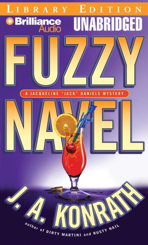 Fuzzy Navel: A Jacqueline "Jack" Daniels Mystery (Jack Daniels Mysteries, Band 5) Detective & CSI