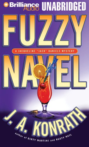 Fuzzy Navel: A Jacqueline "Jack" Daniels Mystery (Jack Daniels Mysteries, Band 5) Detective & CSI