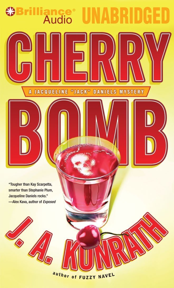 Cherry Bomb (Jacqueline "Jack" Daniels Mysteries) Detective & CSI