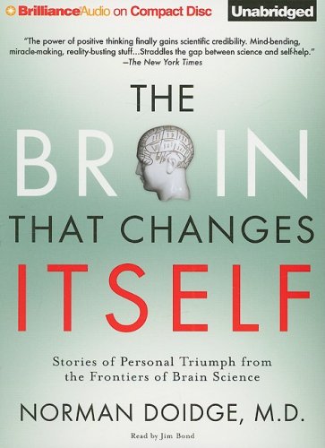 The Brain That Changes Itself: Stories of Personal Triumph from the Frontiers of Brain Science Medicine