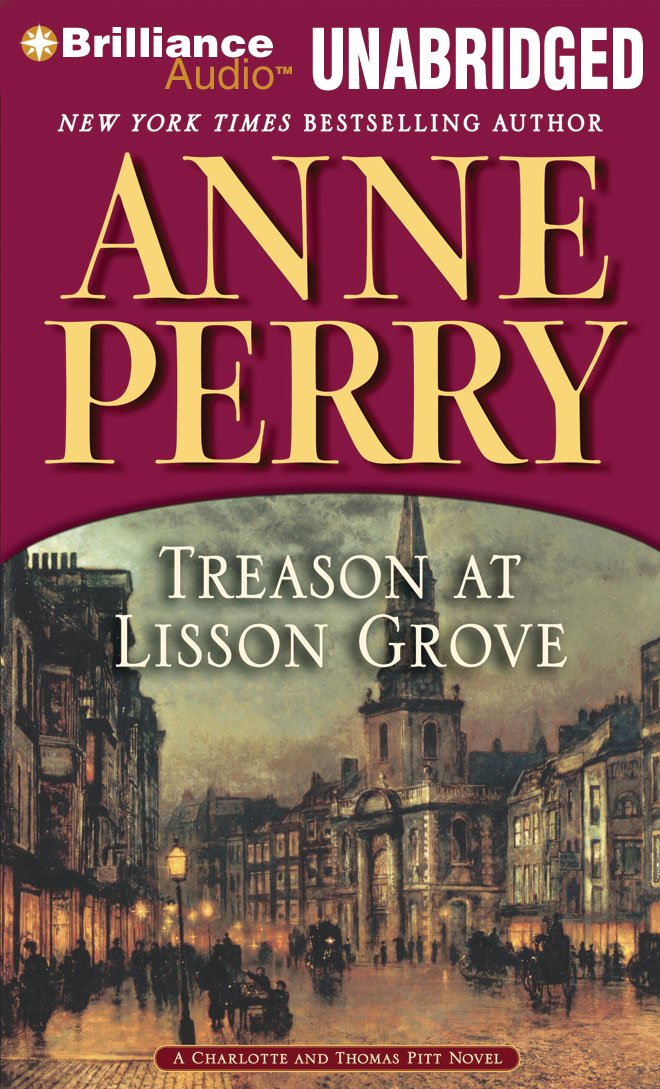 Treason at Lisson Grove (Charlotte and Thomas Pitt) Historical Fiction