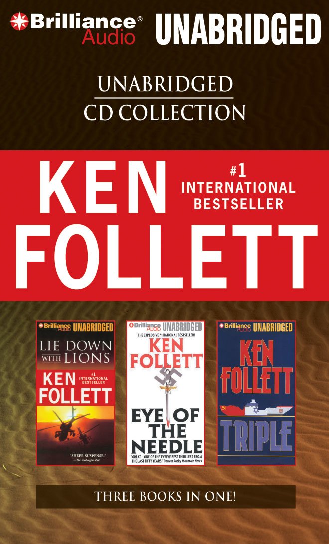 Ken Follett Cd Collection: Lie Down With Lions / Eye of the Needle / Triple Contemporary literature